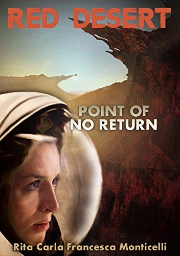 Red Desert Point of No Return by Rita Carla Francesca Monticelli