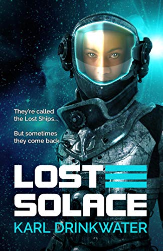 Lost Solace, the Solace Series by Karl Drinkwater