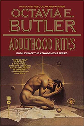 Adulthood Rites Xenogenesis Trilogy by Octavia Butler