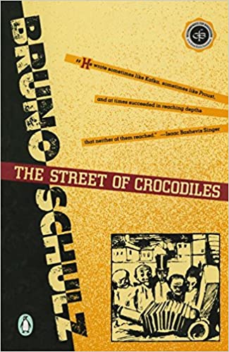 The Street of Crociles by Bruno Schulz