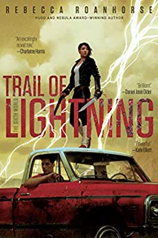 Sixth World of Rebecca Roanhorse Trail of Lightning