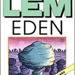 Understanding the Alien in Eden by Stanislaw Lem