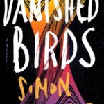 Human connection in Vanished Birds by Simon Jimenez