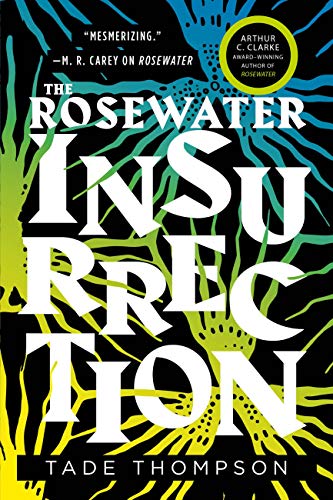 Colonizing the mind in Rosewater Insurrection by Tade Thompson