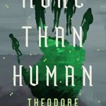 More Than Human by Theodore Sturgeon