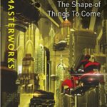 The Shape of Things to Come by H.G. Wells