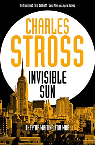 Invisible Sun by Charles Stross