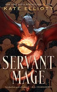 Servant Mage by Kate Elliott