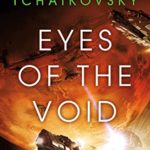 Eyes of the Void by Adrian Tchaikovsky