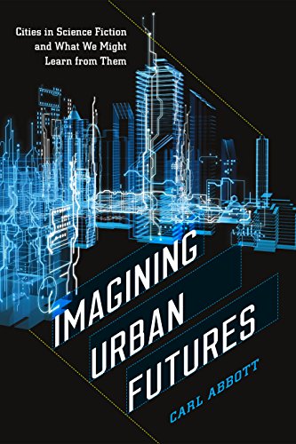 Imagining Urban Futures by Carl Abbott