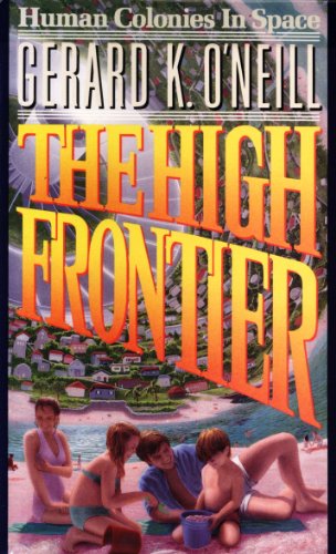 The High Frontier by Gerard O'Neill