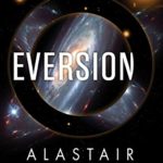 Eversion by Alastair Reynolds