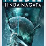 Needle by Linda Nagata (Inverted Frontier Book 3)