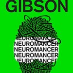 Neuromancer by William Gibson