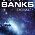 Excession by Iain M. Banks