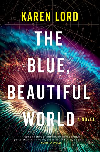 The Blue Beautiful World by Karen Lord