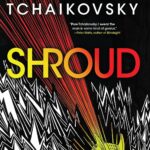 Shroud by Adrian Tchaikovsky