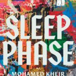 Sleep Phase by Mohamed Kheir